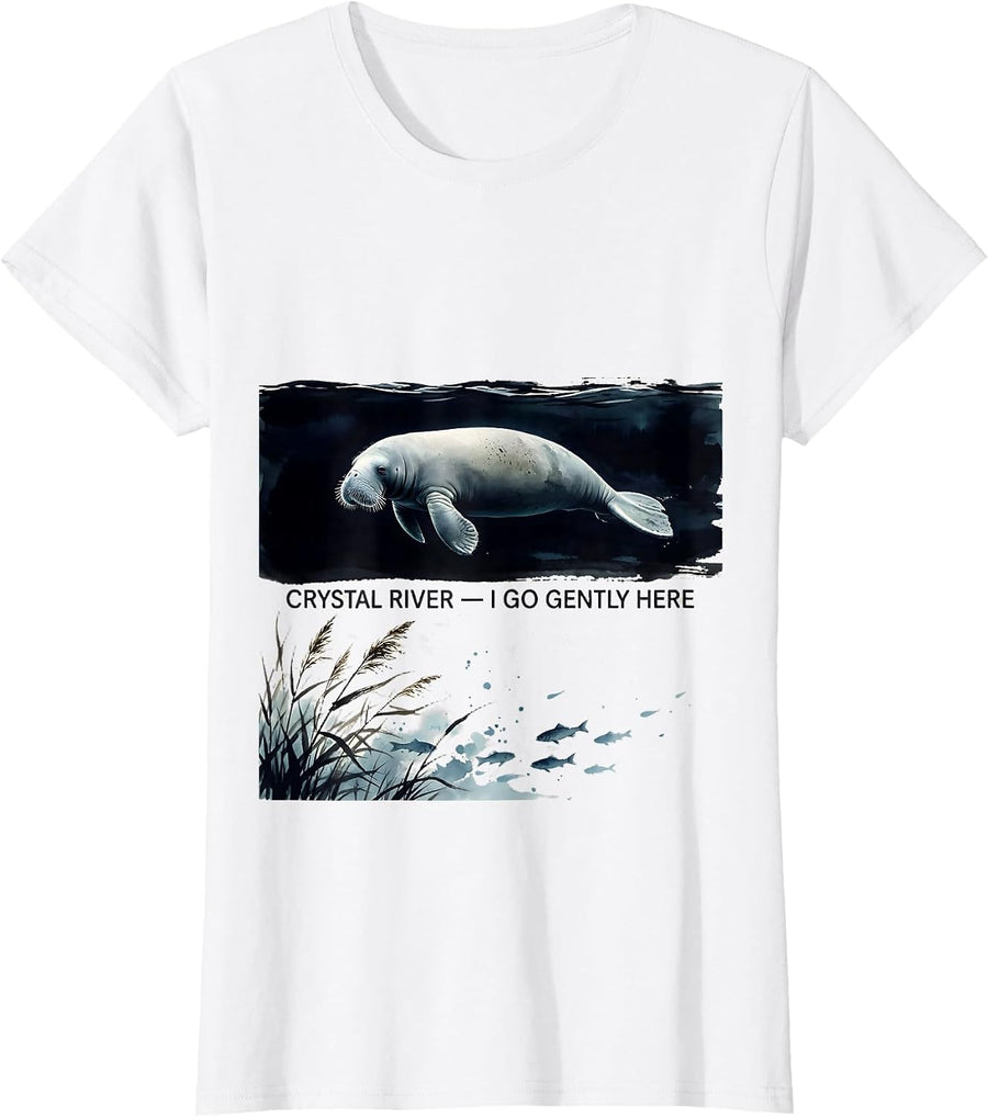 Women's Crystal River I Go Gently Here Cute Manatee Florida Souvenir T-Shirt - White