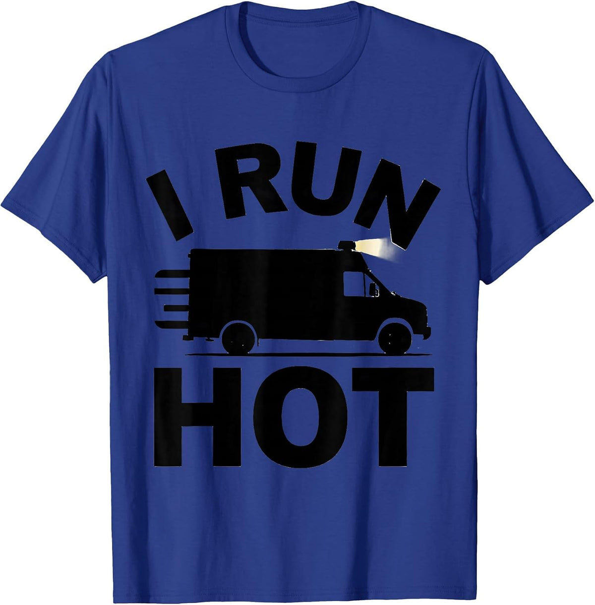 Men's I Run Hot Funny EMS Paramedic EMT Gift T-Shirt - Royal Blue