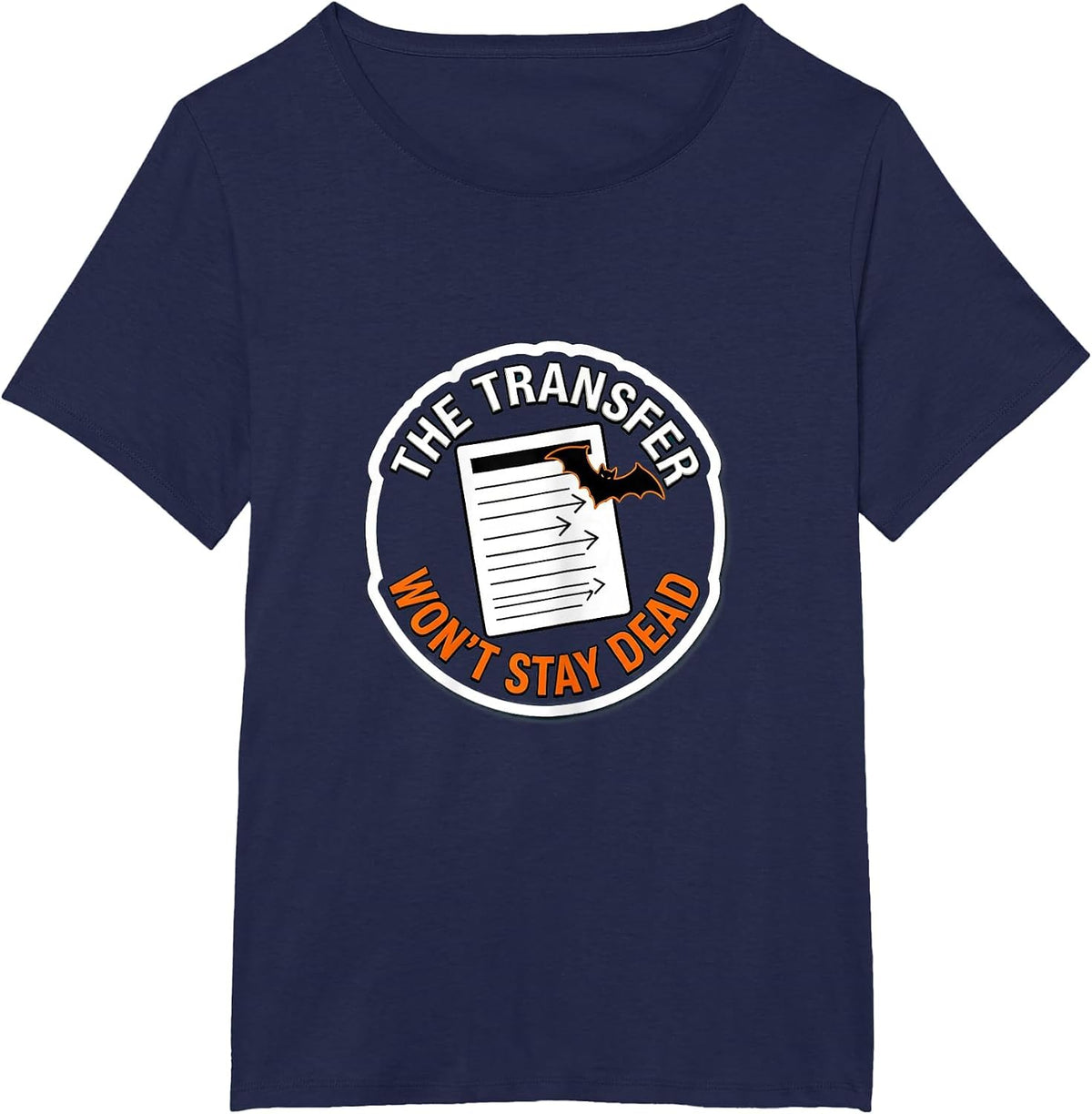 Women's The Transfer Won't Stay Dead Funny Pharmacy Tech Halloween T-Shirt - Navy Blue
