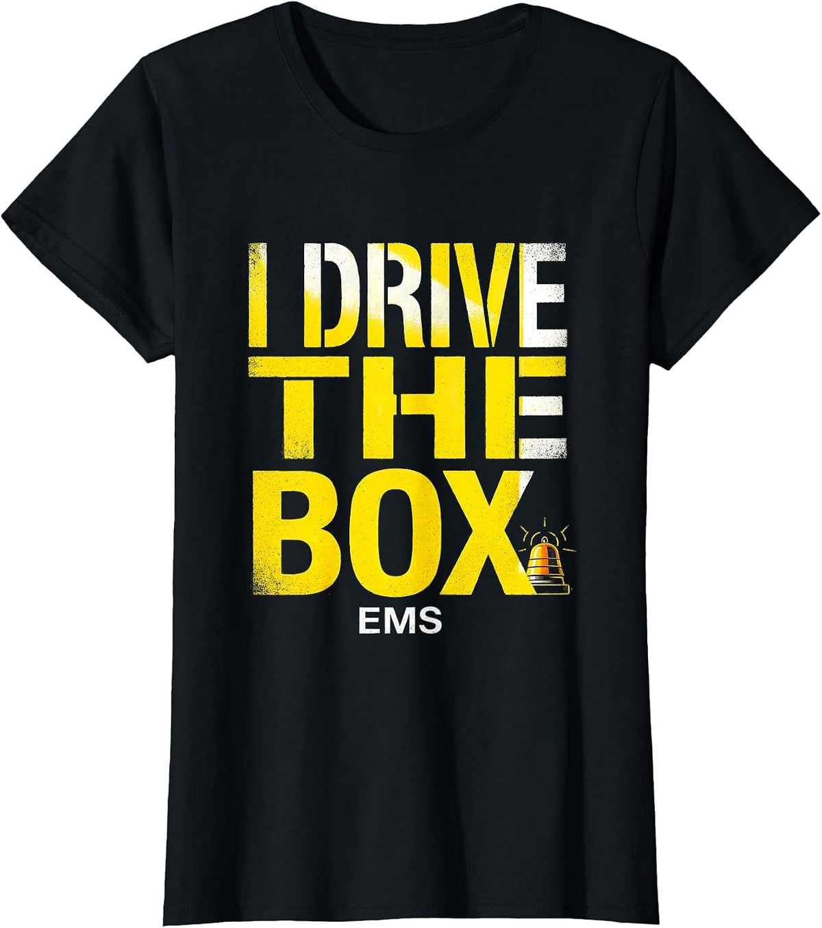 I Drive The Box Funny EMS Paramedic EMT Dispatcher Gift T-Shirt - Black