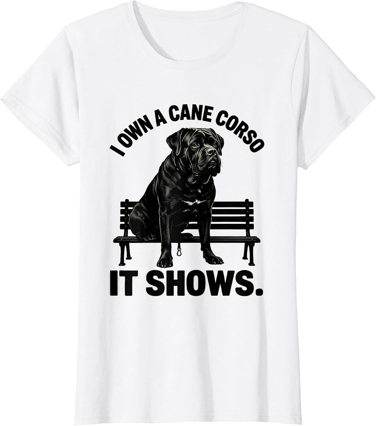 Women's I Own A Cane Corso It Shows Silhouette Dog Owner Humor T-Shirt - White