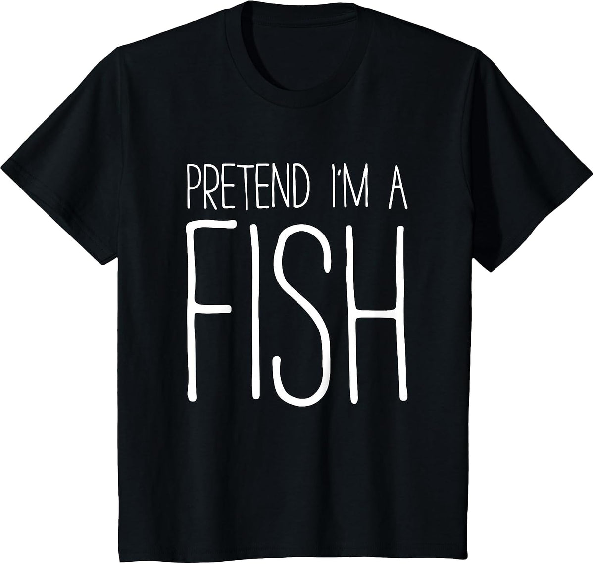 Pretend I'm A Fish Shirt Adult Kids Men Women Fish Costume T-Shirt - Black