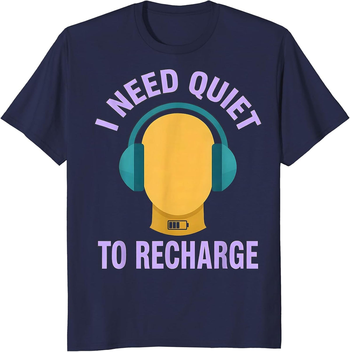 Men's I Need Quiet To Recharge Funny Autistic ADHD Meme Humor T-Shirt - Navy Blue