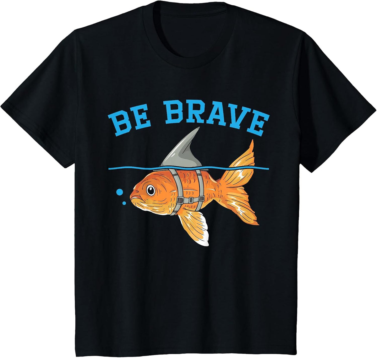 Be Brave Underwater Fish Aquarist Fishkeeping Goldfish T-Shirt - Black