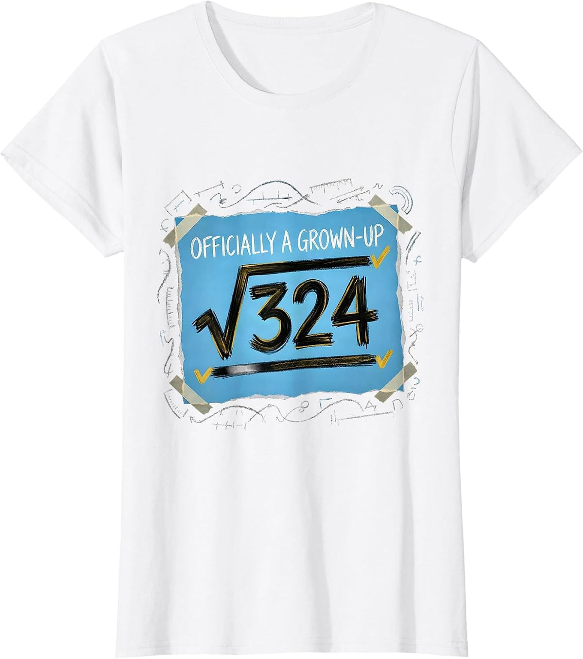 Women's Officially A Grown-Up Square Root Age Math Birthday Gift T-Shirt - White