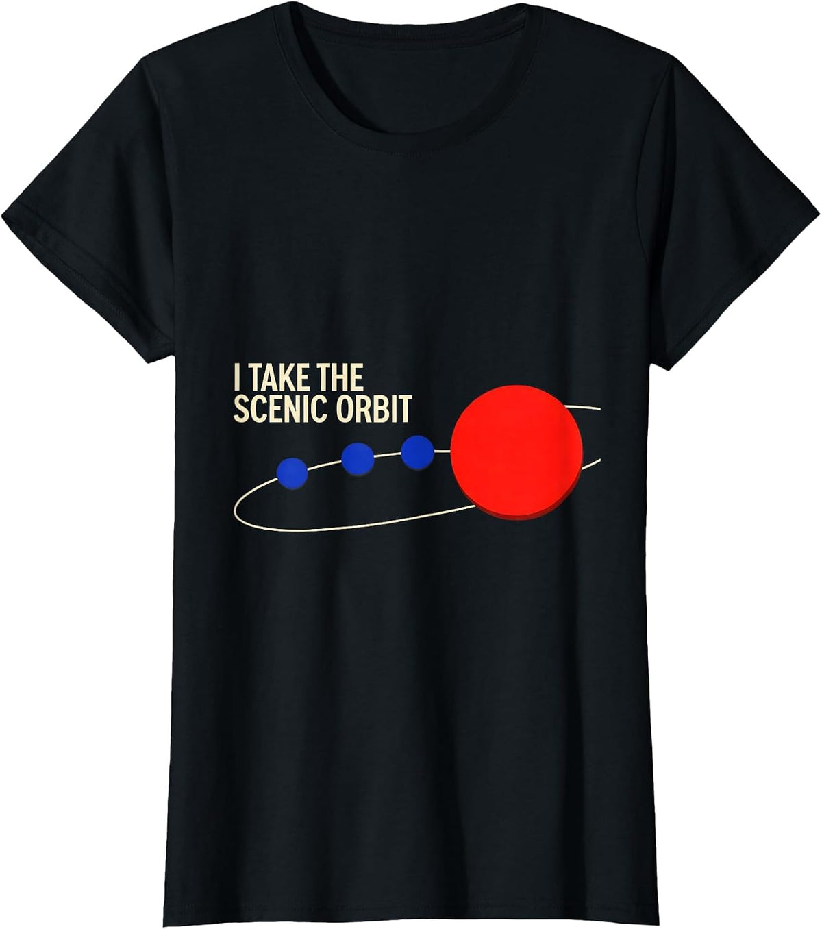 I Take The Scenic Orbit Geometric Space Astronomy Humor NASA T-Shirt - Black