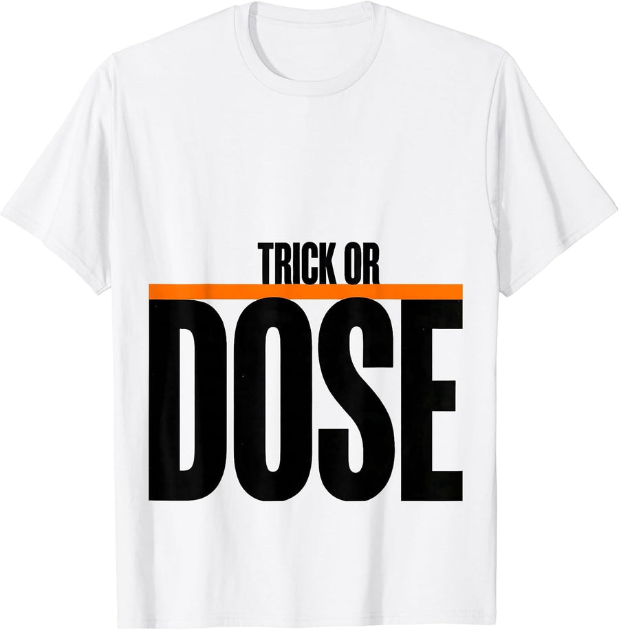 Men's Trick Or Dose Radiology Tech Halloween Workplace Humor T-Shirt - White