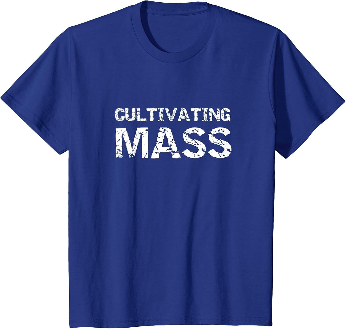 Cultivating Mass, Funny Gains Weightlifting Gym Design T-Shirt - Royal Blue