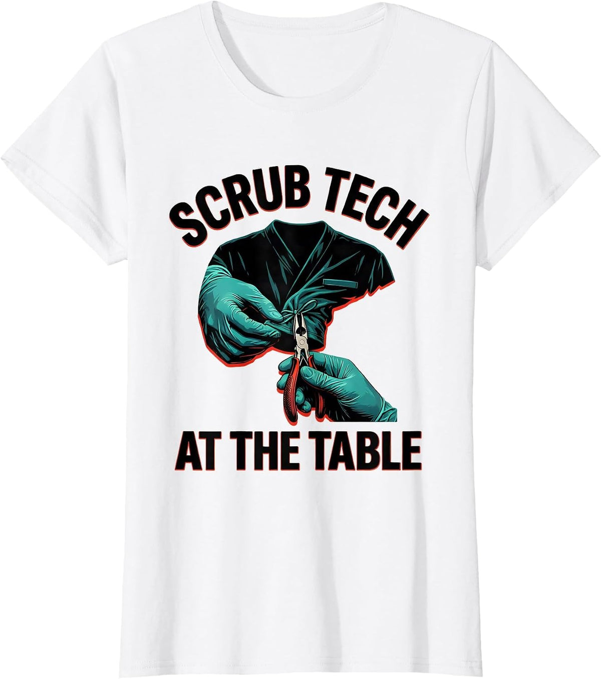 Scrub Tech At The Table Funny Surgical Tech Occupational T-Shirt - White