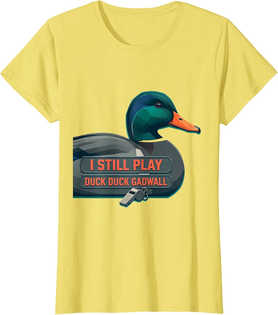 I Still Play Duck Duck Gadwall Funny Duck Hunting Hunter T-Shirt - Lemon Yellow