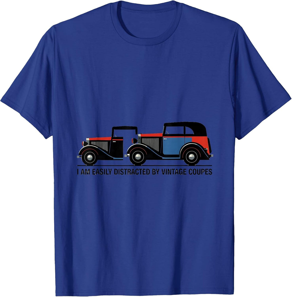 Men's I Am Easily Distracted By Vintage Coupes Classic Car Guy T-Shirt - Royal Blue