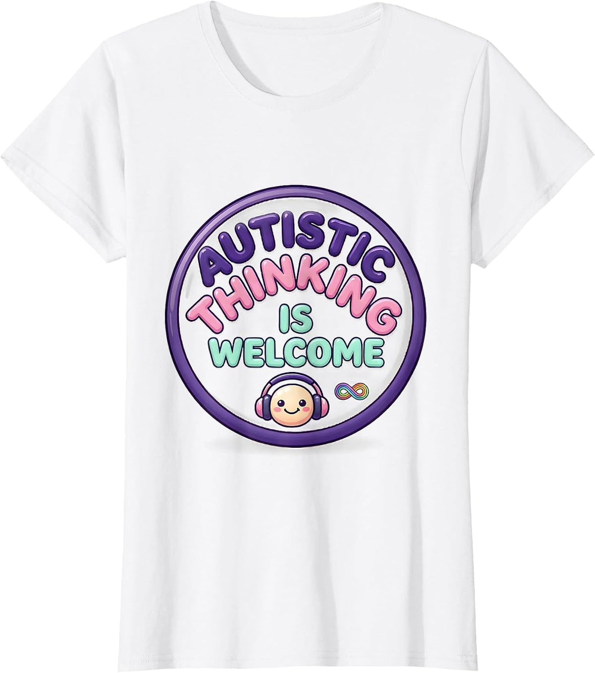 Women's Autistic Thinking Is Welcome Cute Kawaii Neurodiversity T-Shirt - White