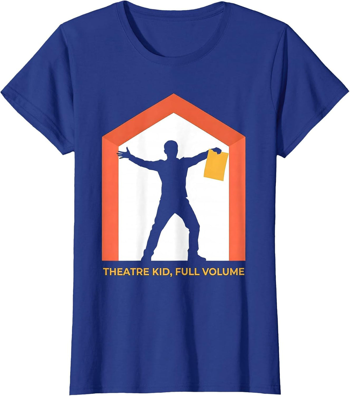 Women's Theatre Kid Full Volume Funny Theater Drama Stage Actor T-Shirt - Royal Blue