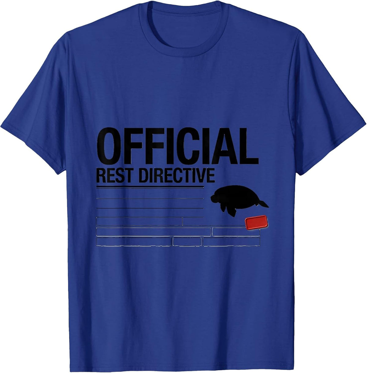 Official Rest Directive Funny Manatee Sea Cow Wildlife Humor T-Shirt - Royal Blue