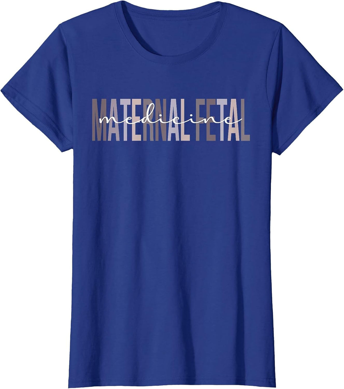 Maternal Fetal Medicine MFM Sonographer MFM Nurse T-Shirt - Royal Blue