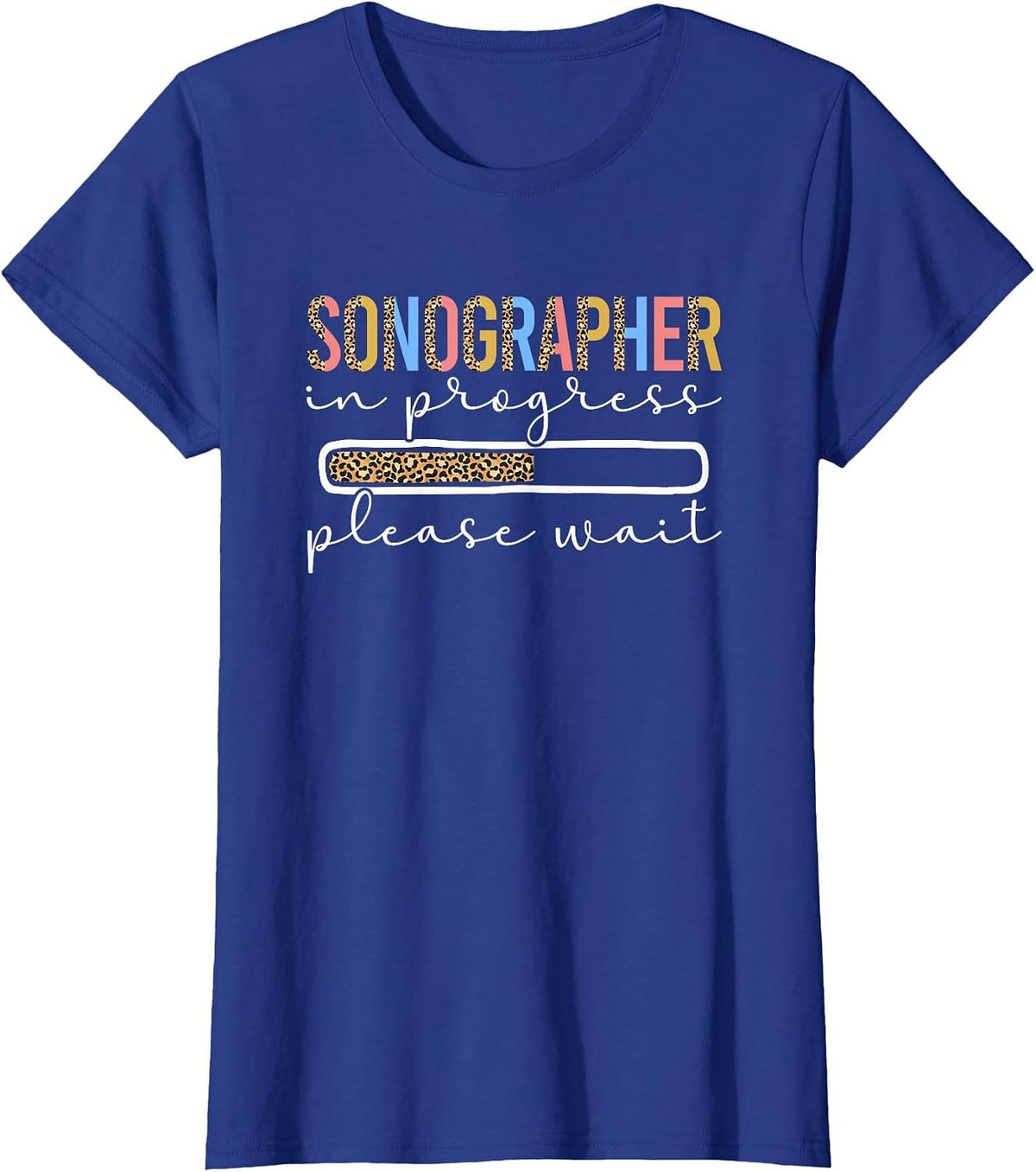 Future Sonographer in Progress Sonography Student T-Shirt - Royal Blue