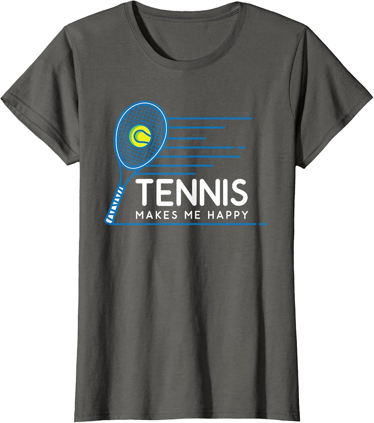Tennis Makes Me Happy - Tennis T-Shirt T-Shirt - Asphalt Grey