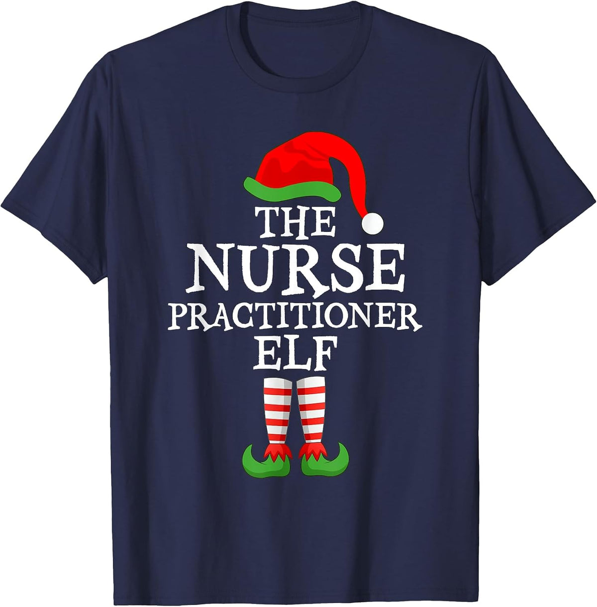 Xmas Matching Ugly Xmas Sweater The Nurse Practitioner Elf T-Shirt - Navy Blue