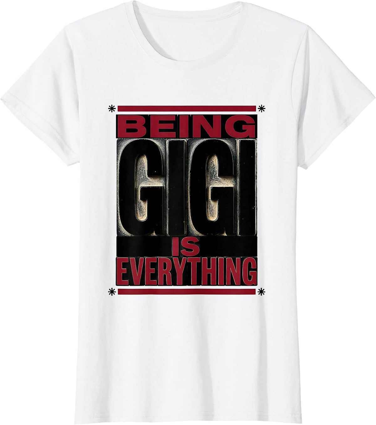 Being Gigi Is Everything Grandma Design T-Shirt - White