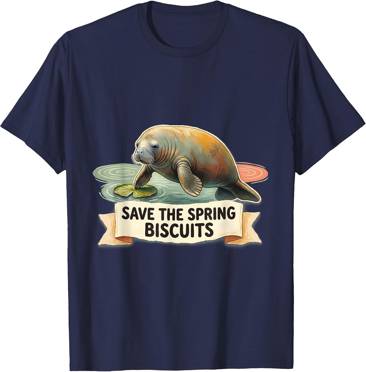 Save The Spring Biscuits Funny Manatee Lover Florida T-Shirt - Navy Blue