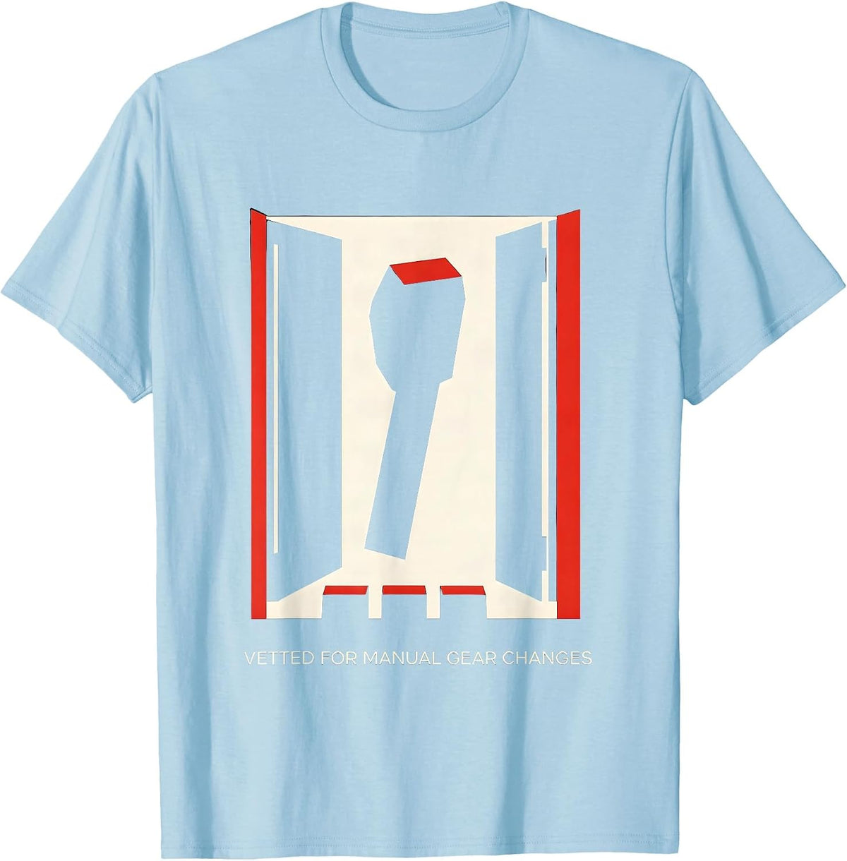 Men's Vetted For Manual Gear Changes Funny Car Guy Stick Shift T-Shirt - Baby Blue