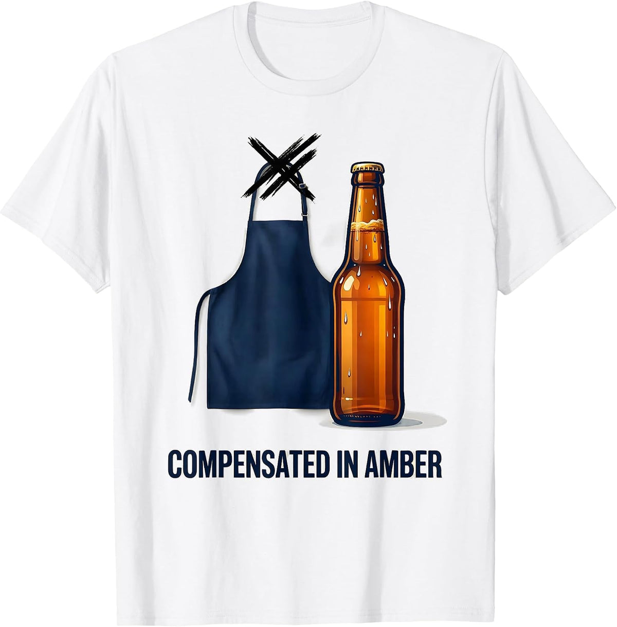 Men's Compensated In Amber Funny Labor Day Cookout Beer Humor T-Shirt - White