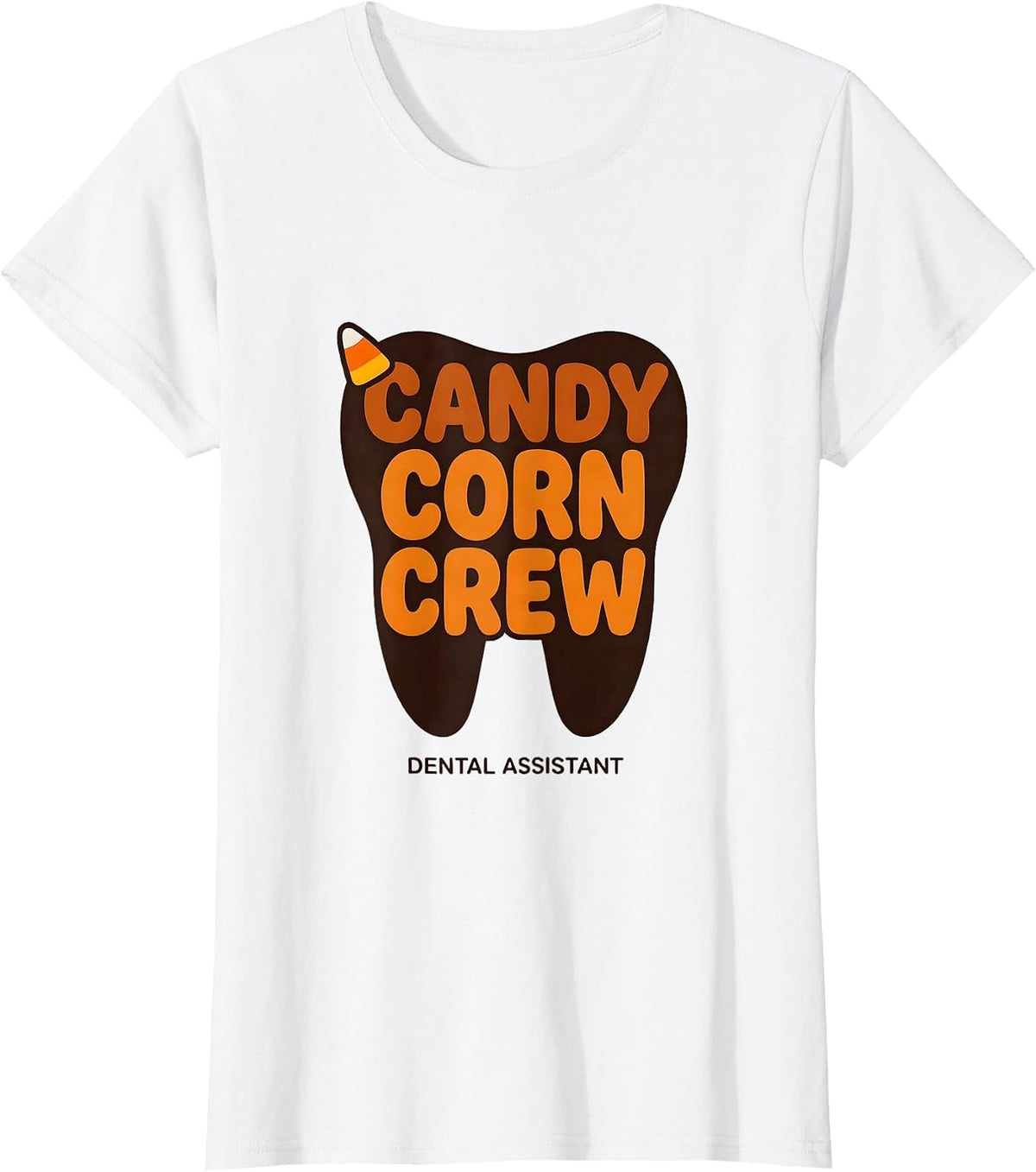 Candy Corn Crew Dental Assistant Halloween Dental Squad T-Shirt - White