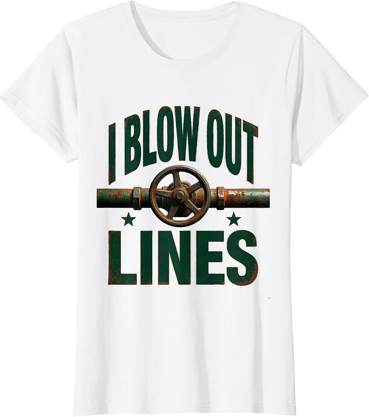 I Blow Out Lines Vintage Funny Plumber Pipefitter Gift T-Shirt - White