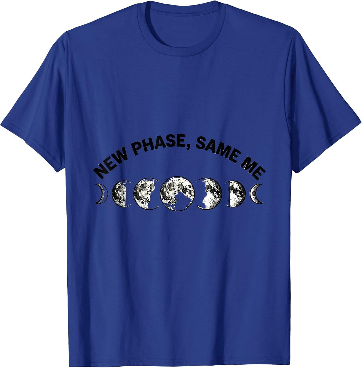New Phase Same Me Celestial Moon Phase Lunar Cycle Astronomy T-Shirt - Royal Blue