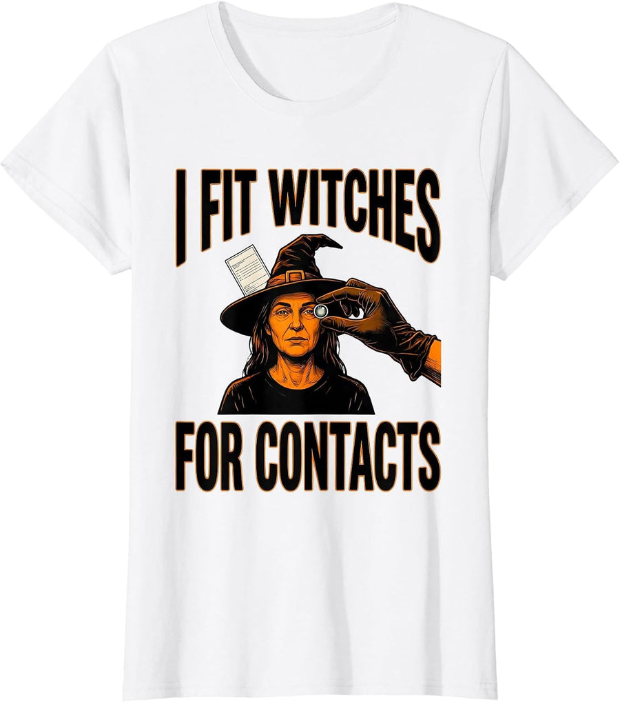 Women's I Fit Witches For Contacts Funny Optometrist Halloween Eye T-Shirt - White