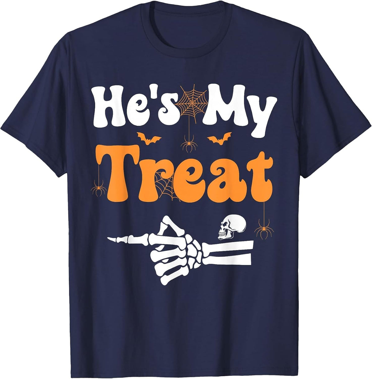 He's My Treat Skeleton Couples Matching Couple Halloween T-Shirt - Navy Blue
