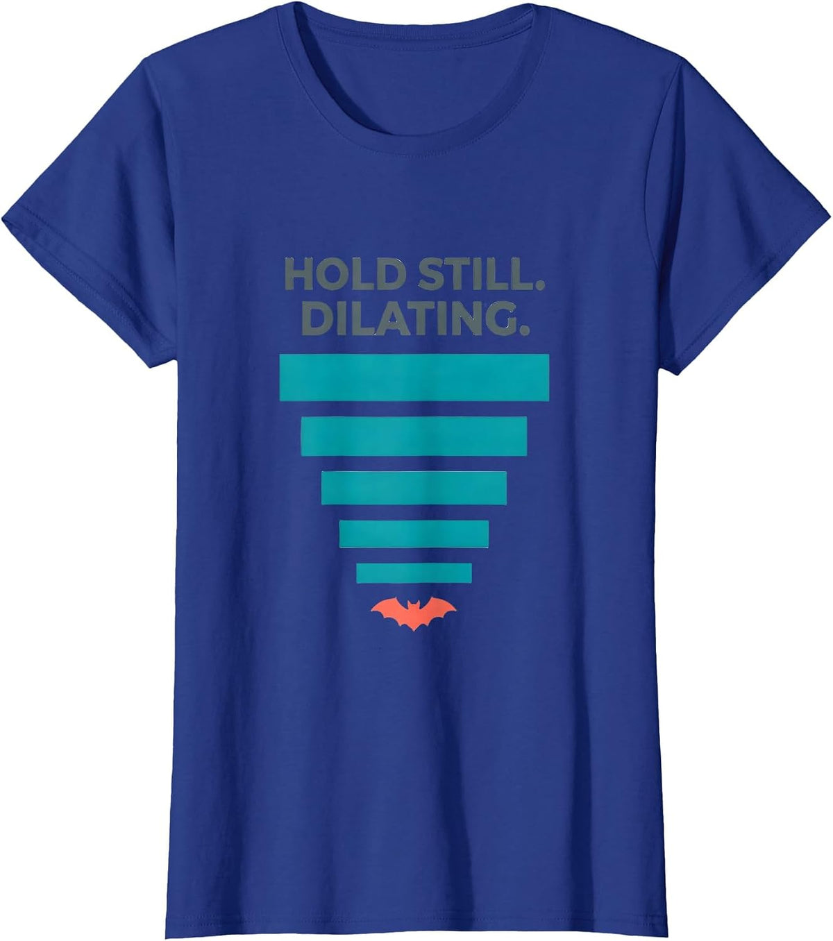 Women's Hold Still Dilating Funny Optometry Halloween Eye Doctor T-Shirt - Royal Blue