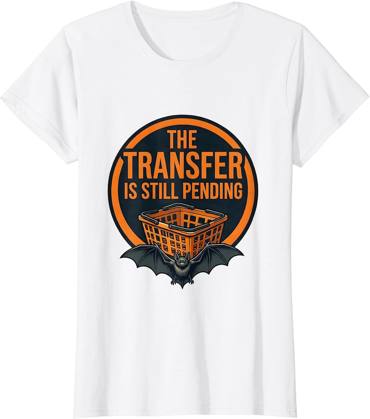 Women's The Transfer Is Still Pending Funny Pharmacy Tech Halloween T-Shirt - White