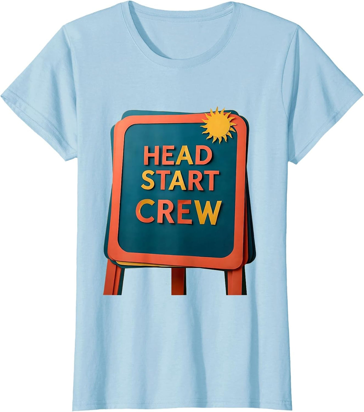 Women's Head Start Crew Sentimental Preschool Teacher Early T-Shirt - Baby Blue
