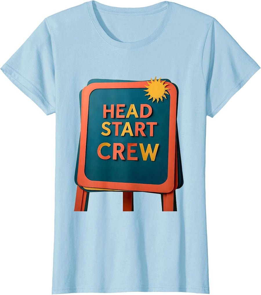 Women's Head Start Crew Sentimental Preschool Teacher Early T-Shirt - Baby Blue