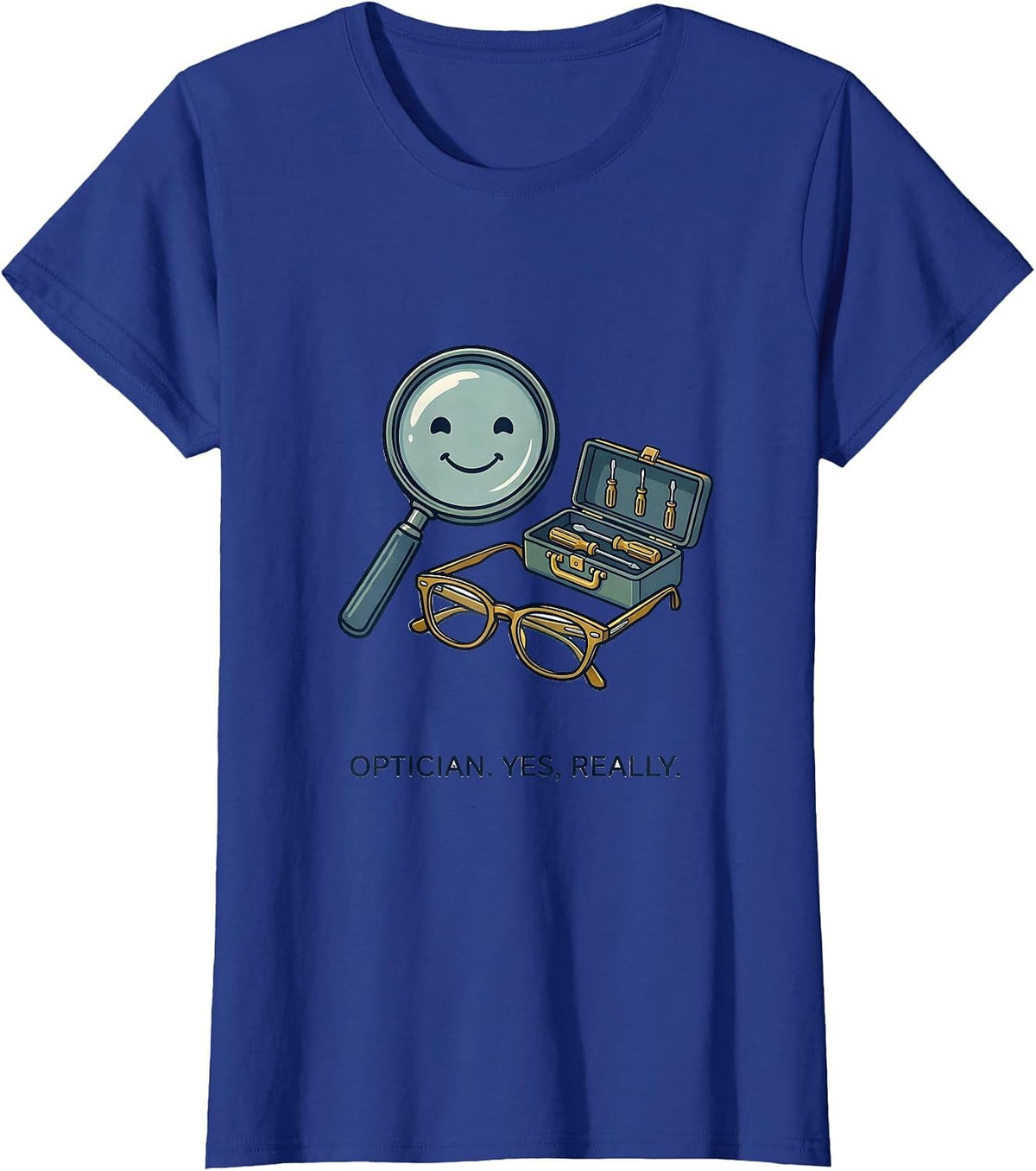 Women's Optician Yes Really Cute Eye-Care Team Pride Optometrist T-Shirt - Royal Blue