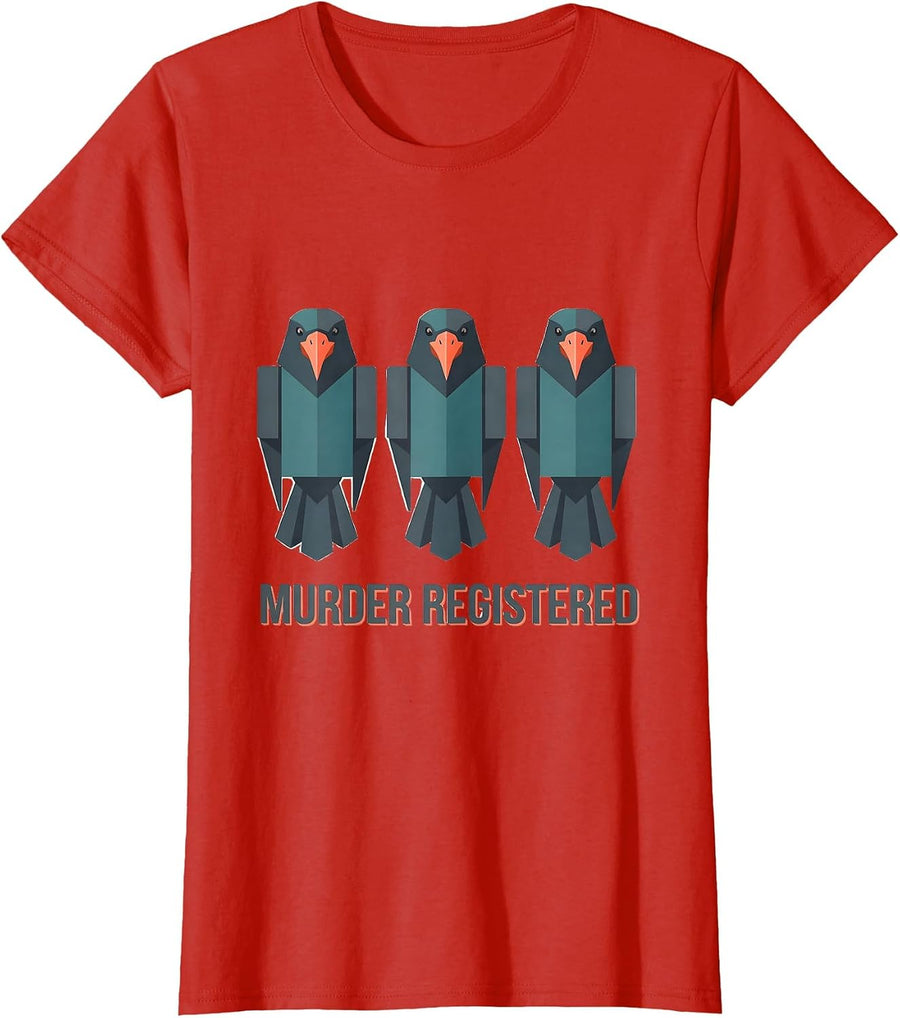 Women's MURDER REGISTERED Dark Humor Crow Lover Gothic Bird Pun T-Shirt - Red