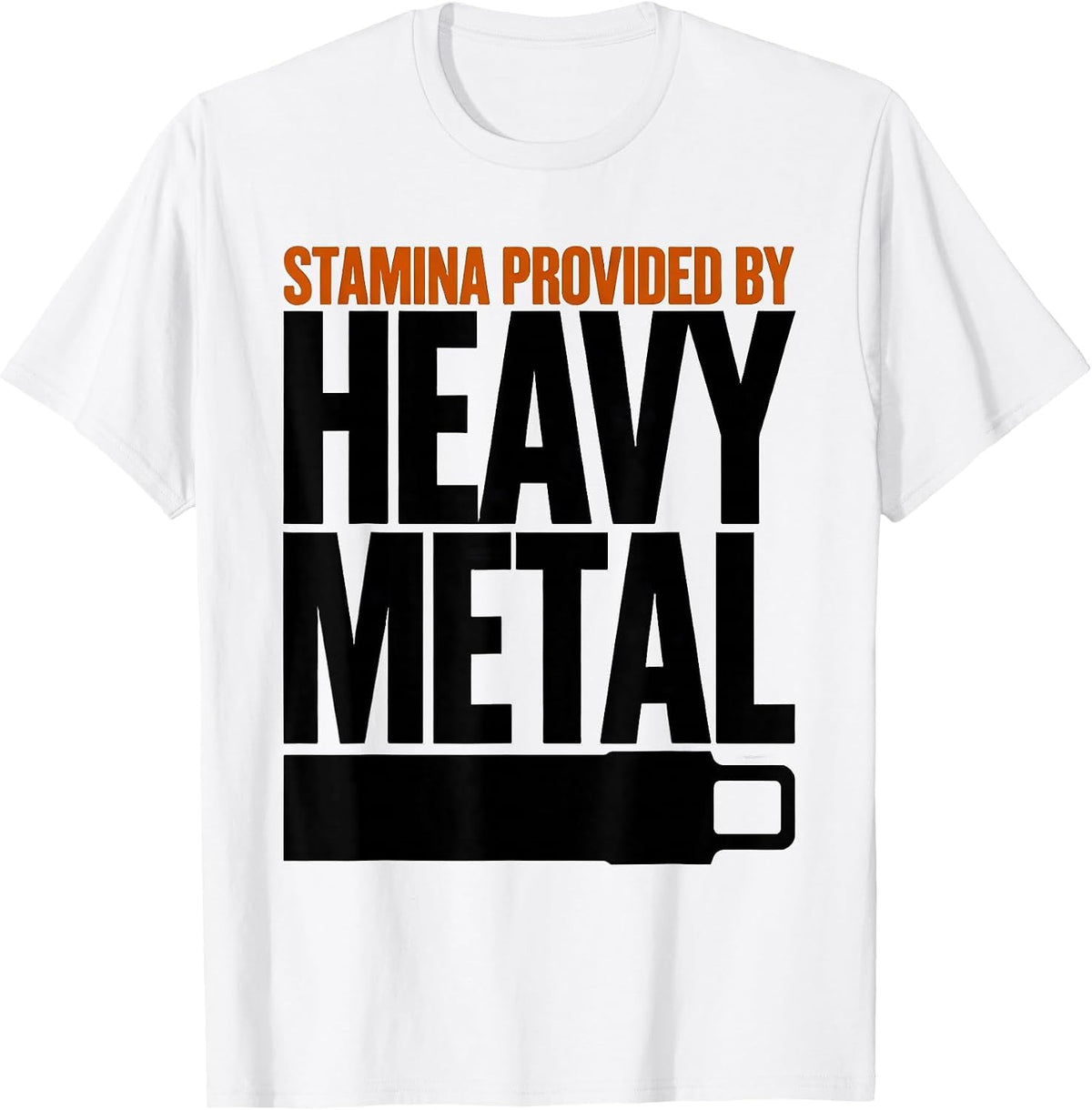 Men's Stamina Provided By Heavy Metal Funny Rock Fan Novelty T-Shirt - White