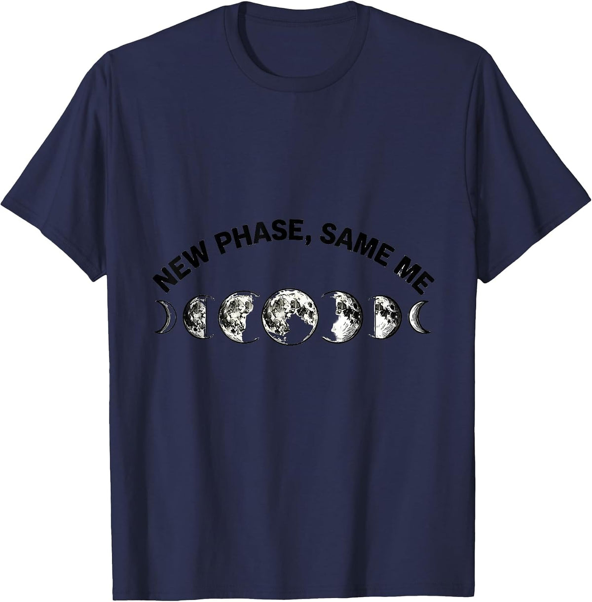 New Phase Same Me Celestial Moon Phase Lunar Cycle Astronomy T-Shirt - Navy Blue