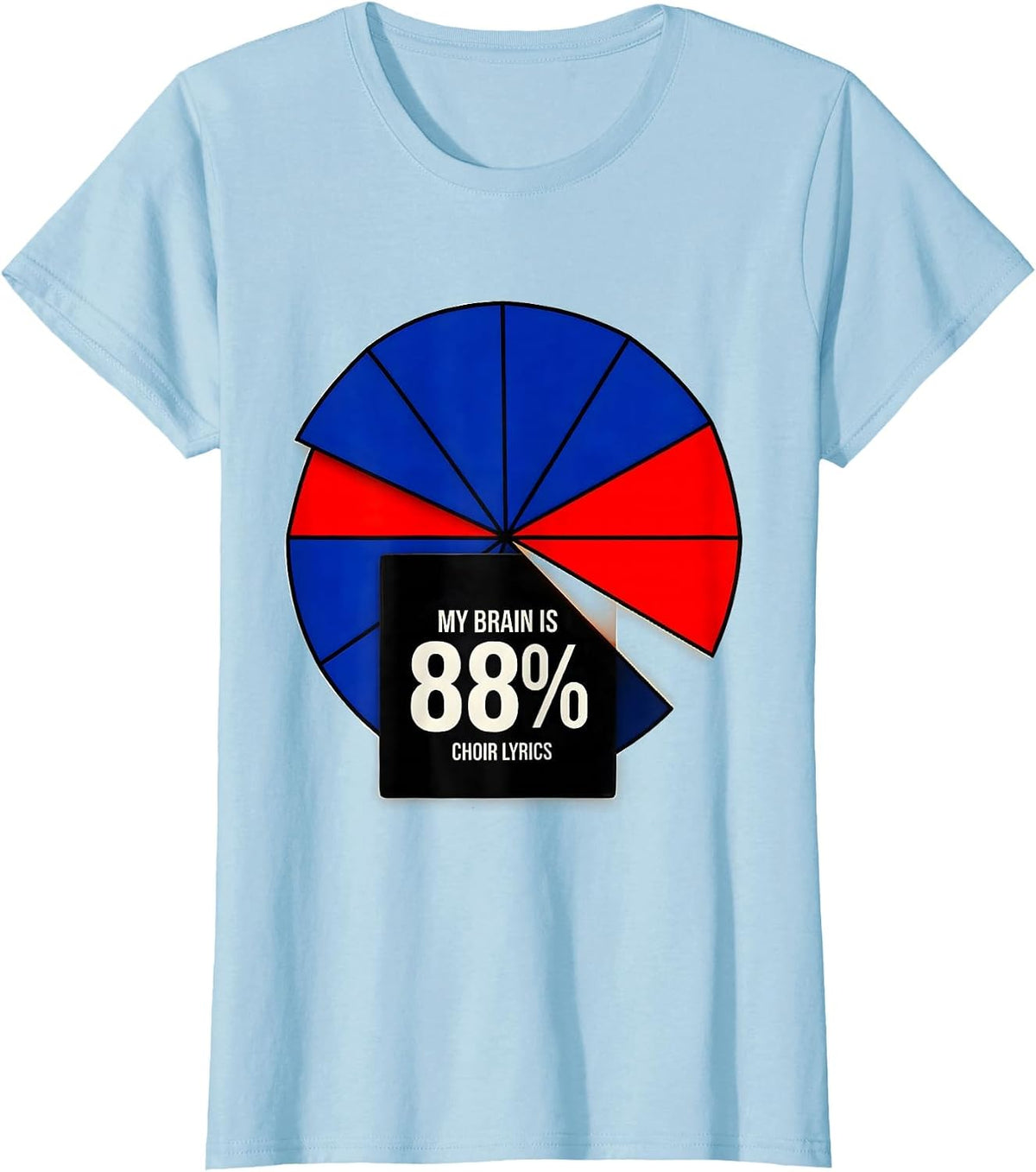 My Brain Is 88% Choir Lyrics Funny Music Lover Singer T-Shirt - Baby Blue