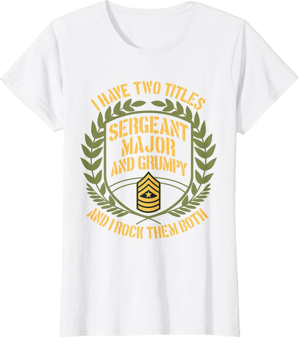US Army Veterans Day Two Titles Soldier SGM US Military T-Shirt - White