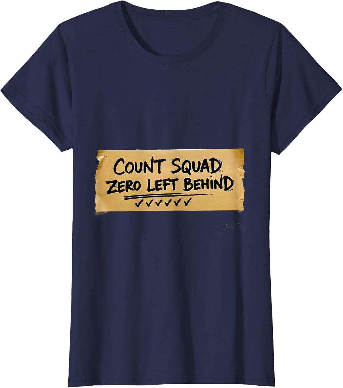 Women's Count Squad Zero Left Behind Surgical Tech Scrub Tech Humor T-Shirt - Navy Blue