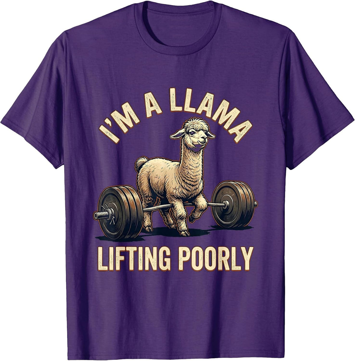 I’m A Llama, Lifting Poorly Funny Vintage Gym Weightlifting T-Shirt - Purple