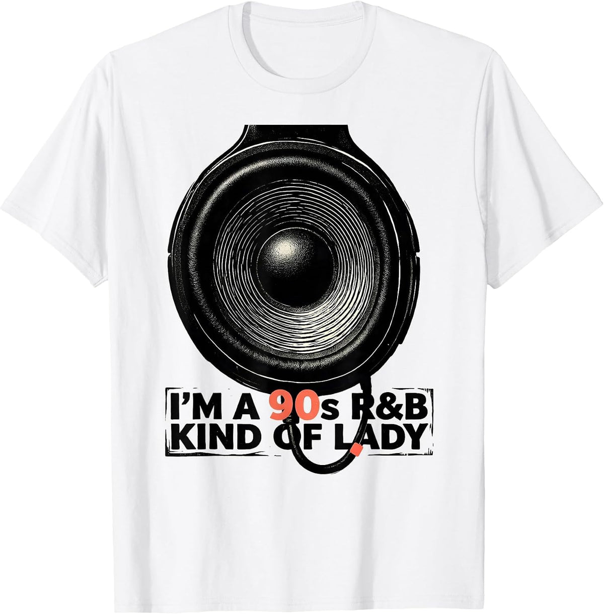Men's I'm A 90s R&B Kind Of Lady Retro Music Hip Hop Soul Fan T-Shirt - White