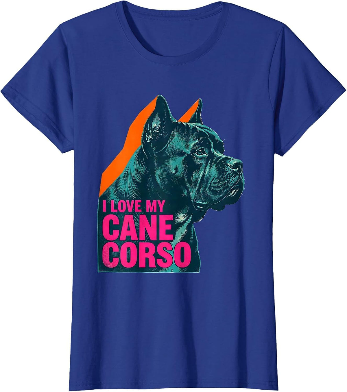Women's I Love My Cane Corso Sentimental Dog Owner Pride T-Shirt - Royal Blue