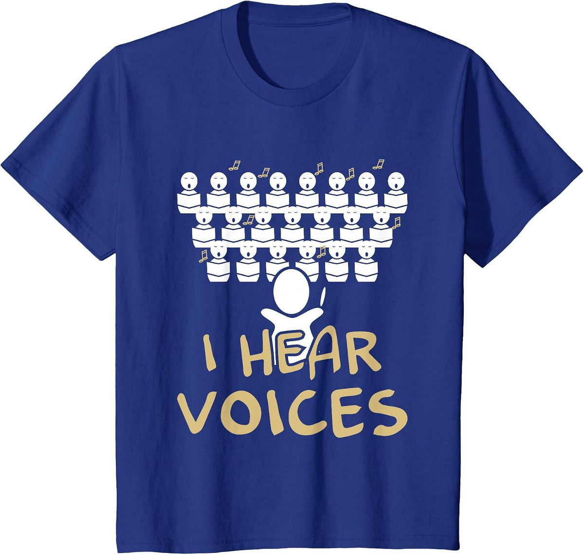 Choir Teacher Shirt I Hear Voices Funny Chorister Tee T-Shirt - Royal Blue