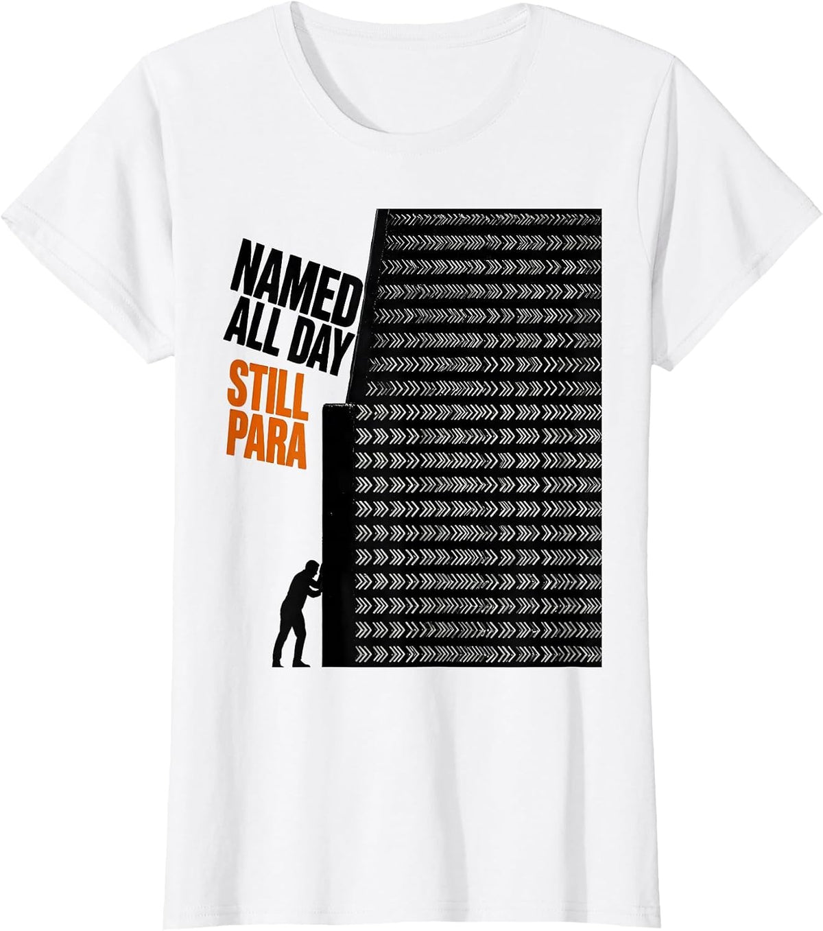 Named All Day Still Para Funny Paraprofessional Support T-Shirt - White