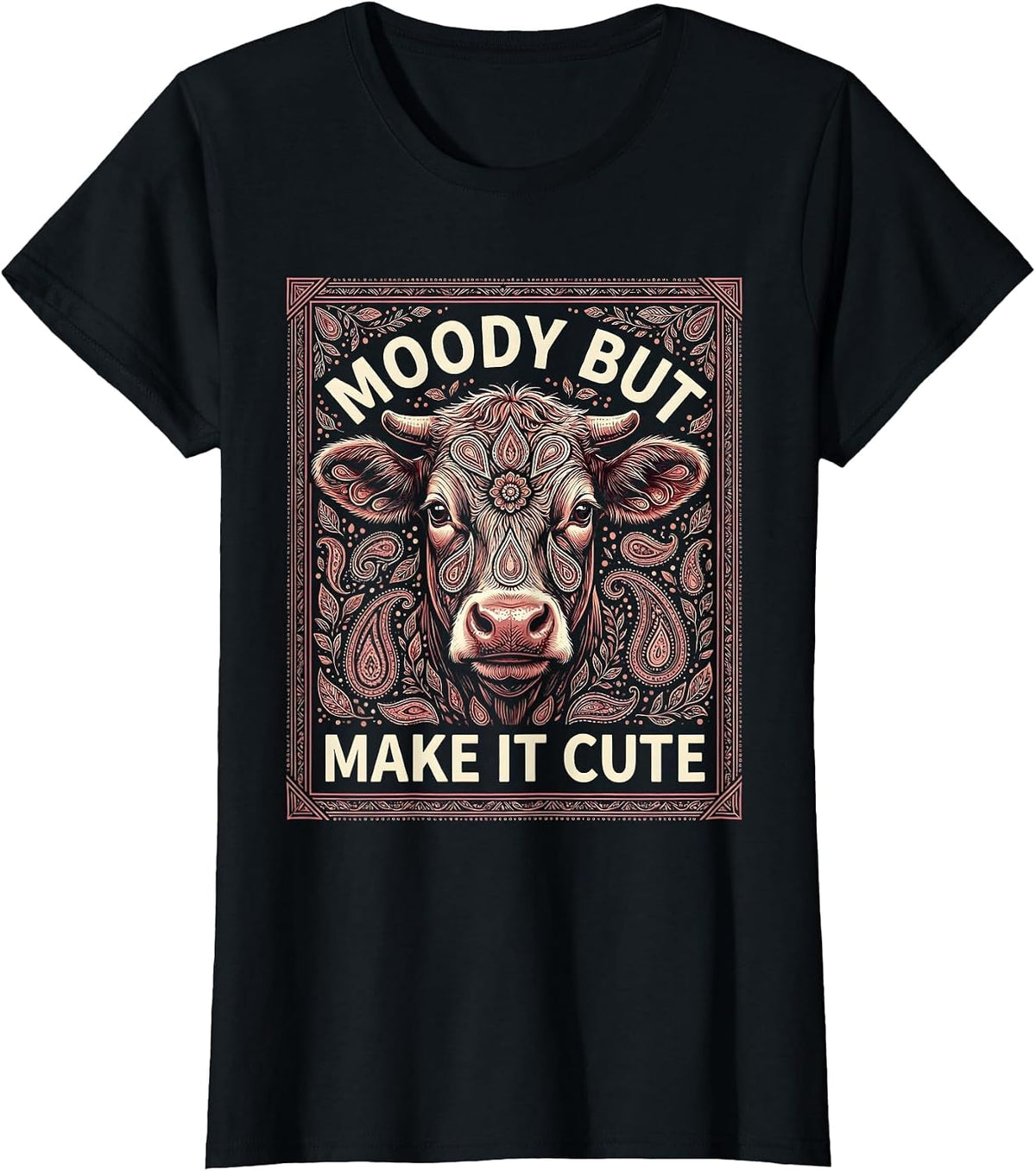 Women's Moody But Make It Cute Cow Lover Design T-Shirt - Black