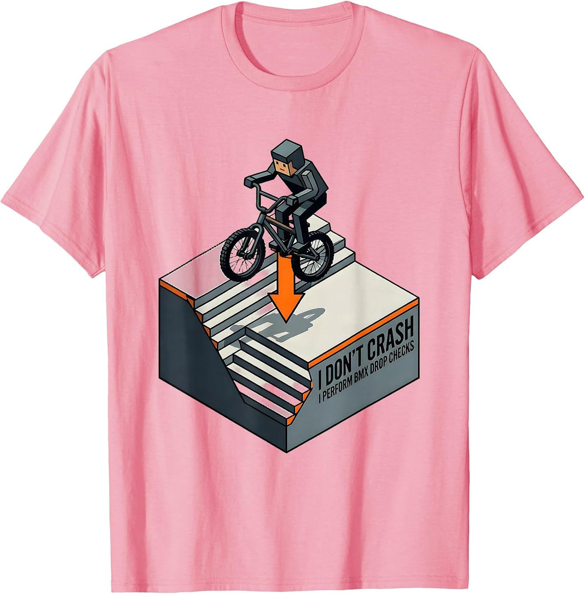 Men's I Don't Crash I Perform BMX Drop Checks BMX T-Shirt - Pink