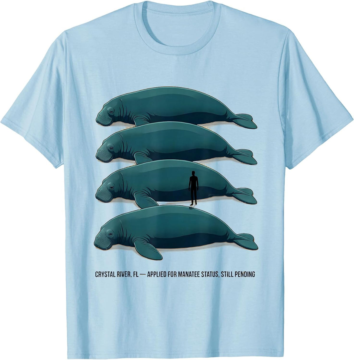Men's Crystal River FL Manatee Status Pending Humor T-Shirt - Baby Blue